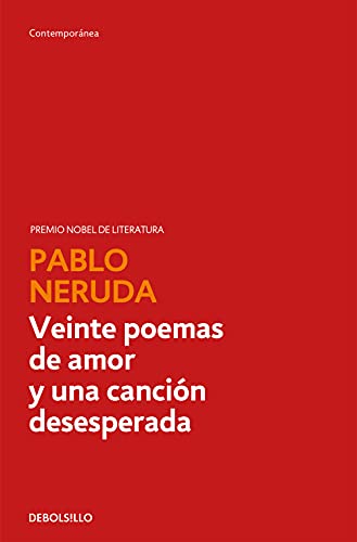 Veinte poemas de amor y una canción desesperada (Contemporánea) von DEBOLSILLO